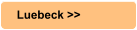 Luebeck >>