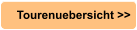 Tourenuebersicht >>