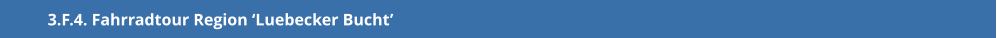 3.F.4. Fahrradtour Region ‘Luebecker Bucht’