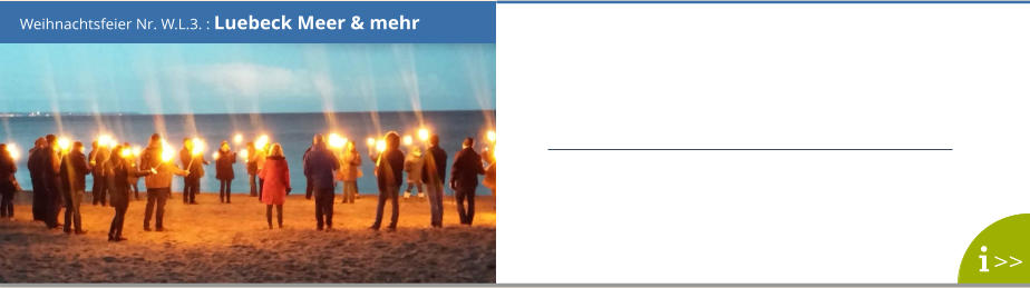 Weihnachtsfeier Nr. W.L.3. : Luebeck Meer & mehr >>