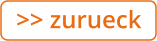 >> zurueck